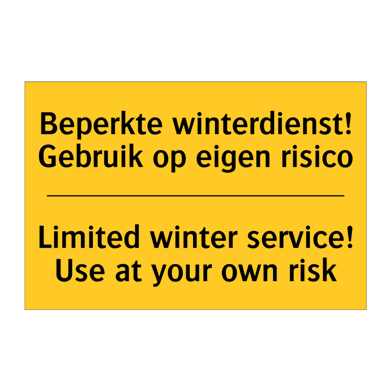 Beperkte winterdienst! Gebruik op eigen risico - Limited winter service! Use at your own risk