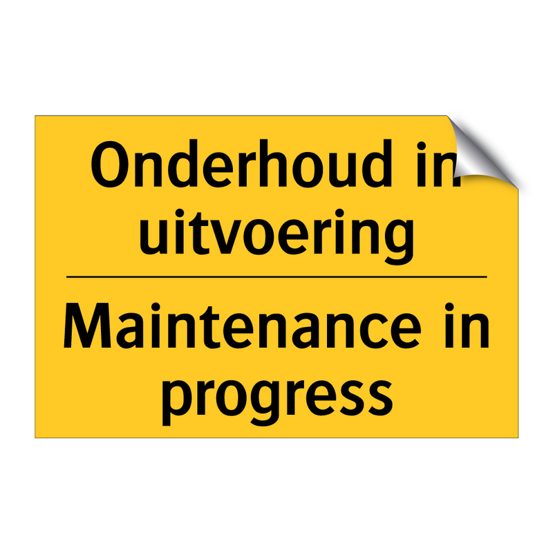 Onderhoud in uitvoering - Maintenance in progress