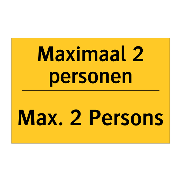 Maximaal 2 personen - Max. 2 Persons & Maximaal 2 personen - Max. 2 Persons