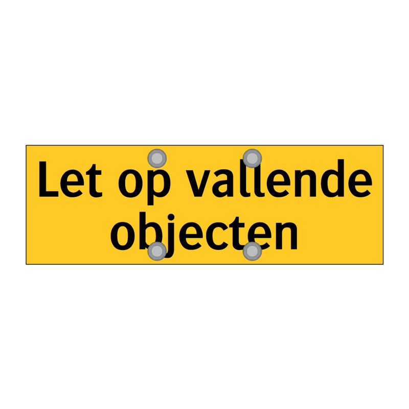 Let op vallende objecten & Let op vallende objecten & Let op vallende objecten