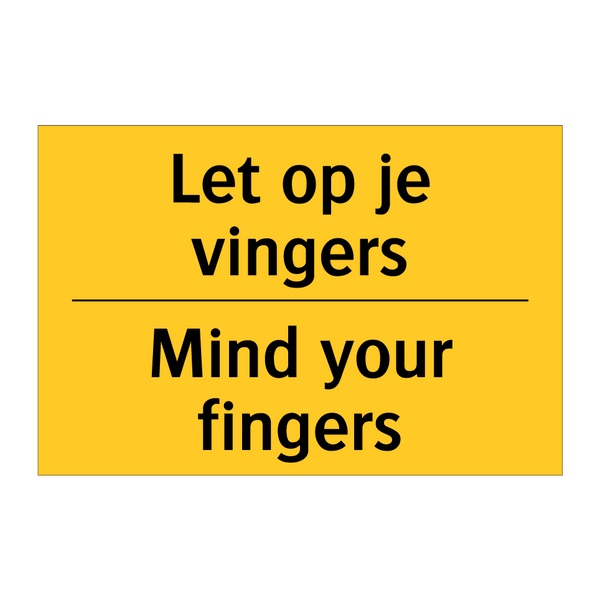 Let op je vingers - Mind your fingers & Let op je vingers - Mind your fingers