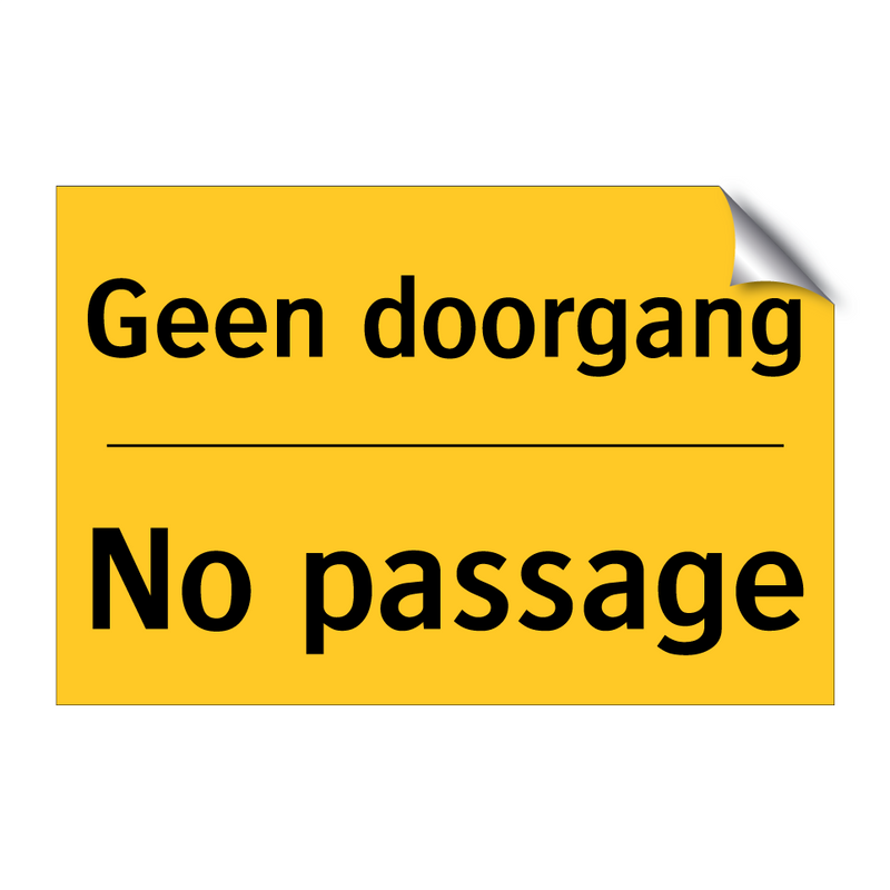 Geen doorgang - No passage & Geen doorgang - No passage & Geen doorgang - No passage