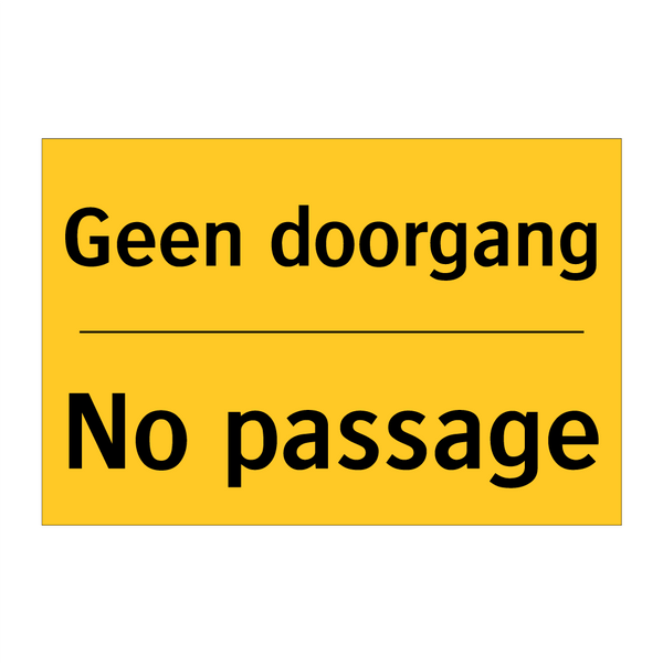 Geen doorgang - No passage & Geen doorgang - No passage & Geen doorgang - No passage