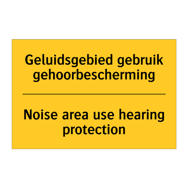 Geluidsgebied gebruik gehoorbescherming - Noise area use hearing protection