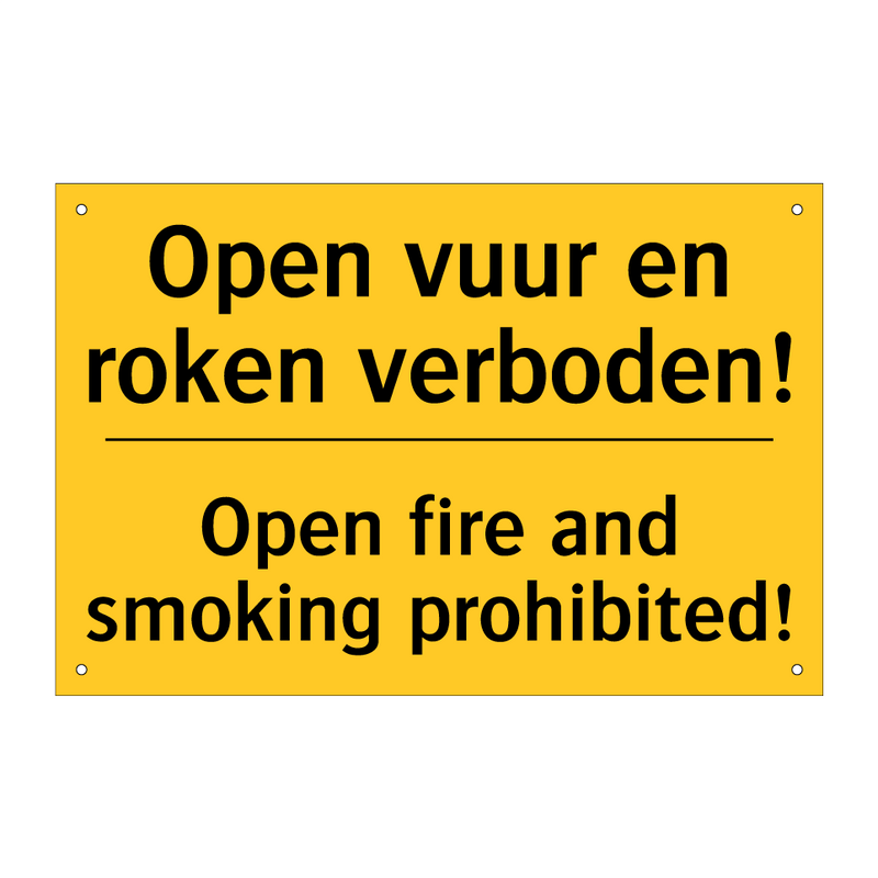 Open vuur en roken verboden! - Open fire and smoking prohibited!