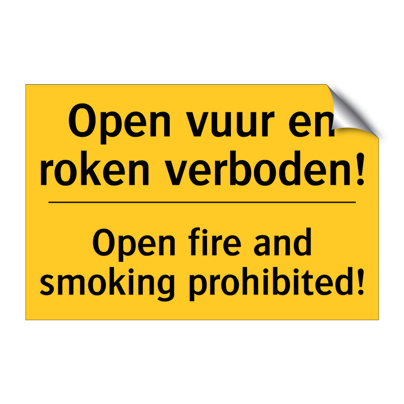 Open vuur en roken verboden! - Open fire and smoking prohibited!