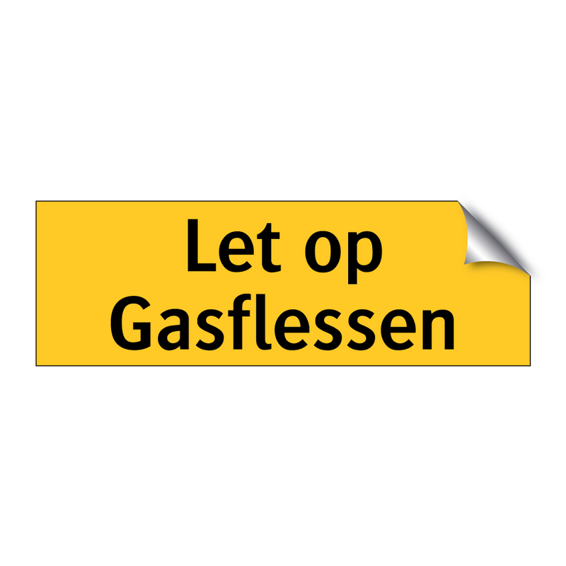 Let op Gasflessen & Let op Gasflessen & Let op Gasflessen & Let op Gasflessen