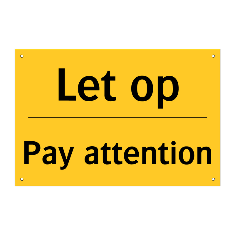 Let op - Pay attention & Let op - Pay attention & Let op - Pay attention & Let op - Pay attention