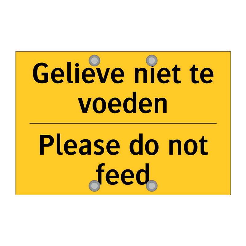 Gelieve niet te voeden - Please do not feed & Gelieve niet te voeden - Please do not feed