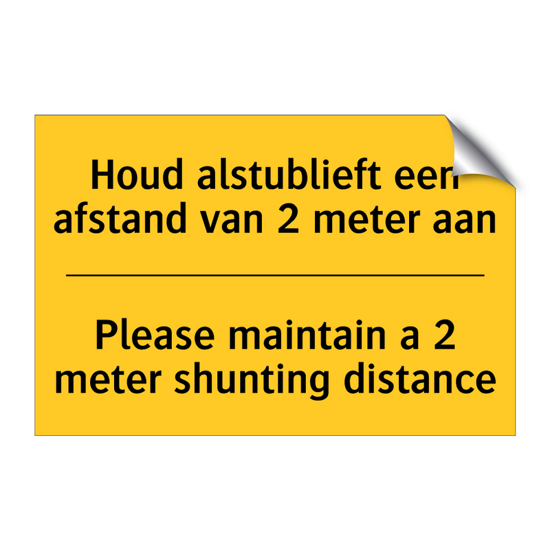 Houd alstublieft een afstand van 2 meter aan - Please maintain a 2 meter shunting distance