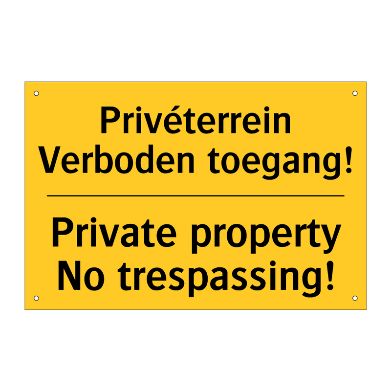 Privéterrein Verboden toegang! - Private property No trespassing!