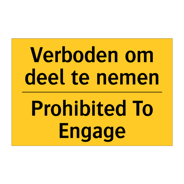 Verboden om deel te nemen - Prohibited To Engage & Verboden om deel te nemen - Prohibited To Engage