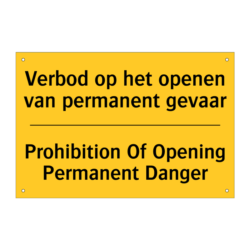 Verbod op het openen van permanent gevaar - Prohibition Of Opening Permanent Danger