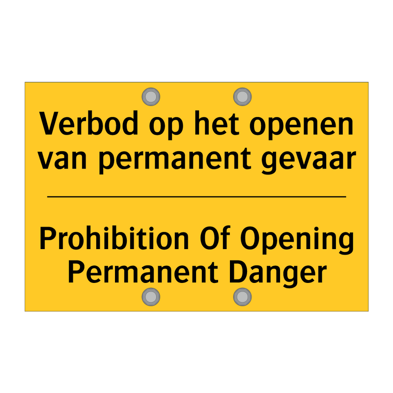 Verbod op het openen van permanent gevaar - Prohibition Of Opening Permanent Danger