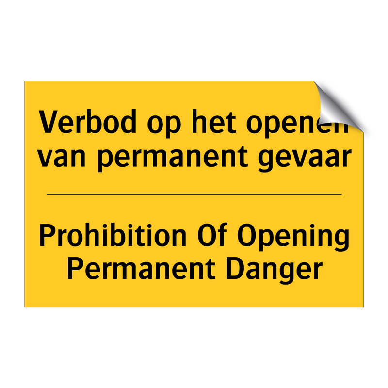 Verbod op het openen van permanent gevaar - Prohibition Of Opening Permanent Danger