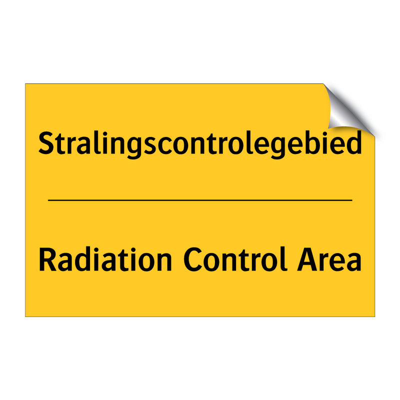 Stralingscontrolegebied - Radiation Control Area & Stralingscontrolegebied - Radiation Control Area