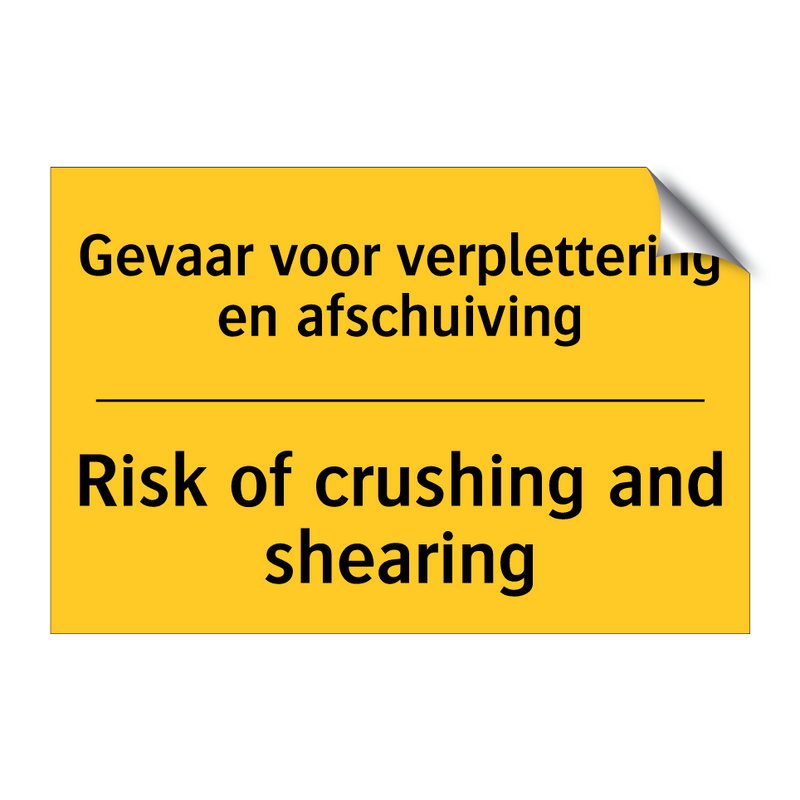 Gevaar voor verplettering en afschuiving - Risk of crushing and shearing