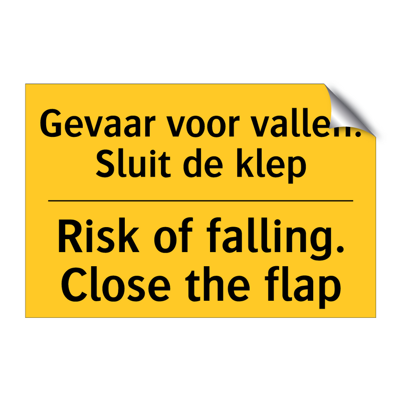 Gevaar voor vallen. Sluit de klep - Risk of falling. Close the flap