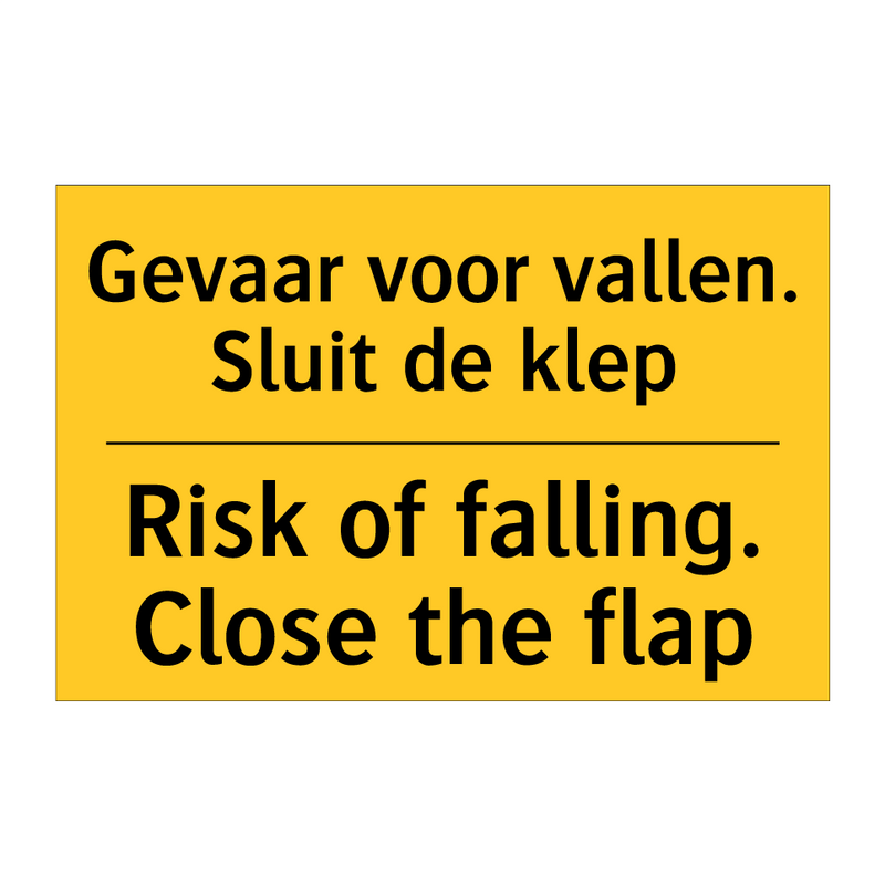 Gevaar voor vallen. Sluit de klep - Risk of falling. Close the flap