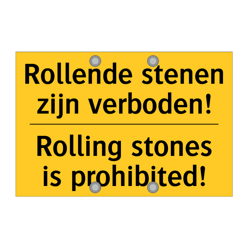 Rollende stenen zijn verboden! - Rolling stones is prohibited!