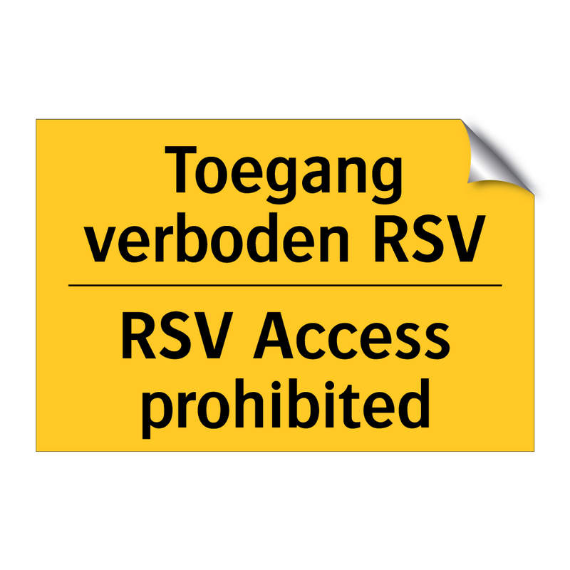 Toegang verboden RSV - RSV Access prohibited & Toegang verboden RSV - RSV Access prohibited