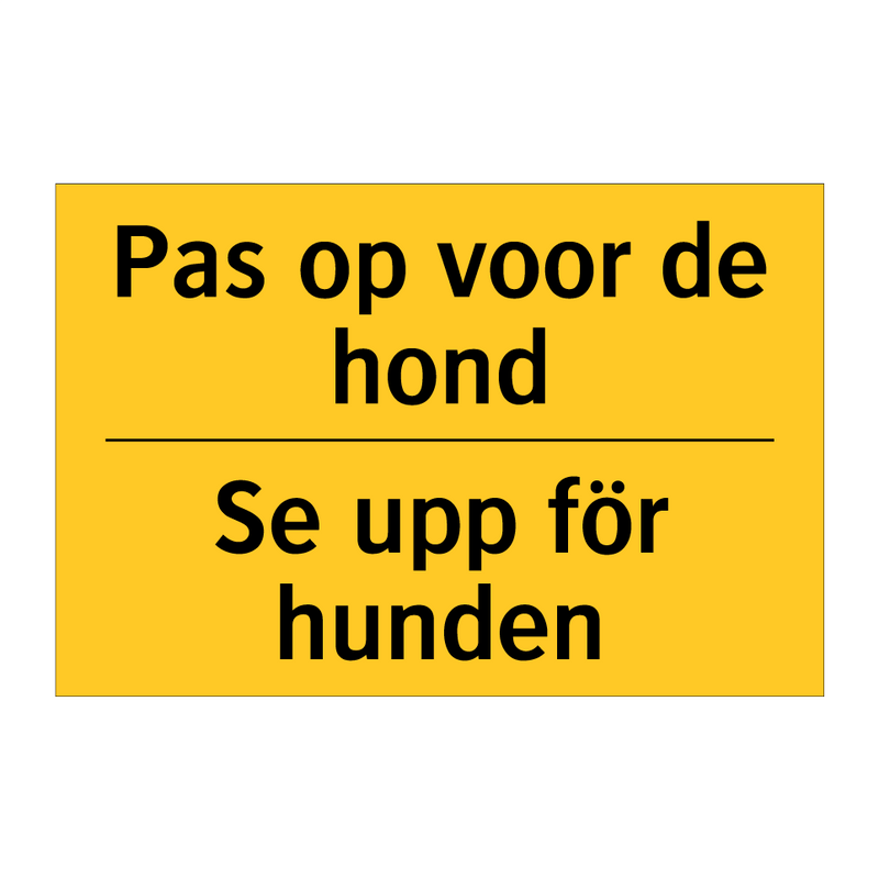 Pas op voor de hond - Se upp för hunden & Pas op voor de hond - Se upp för hunden