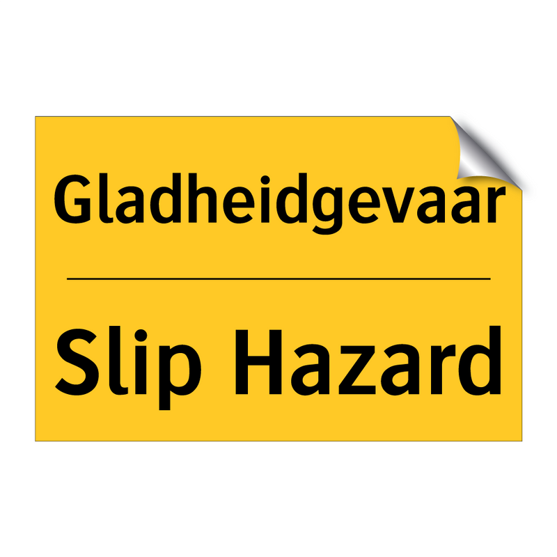 Gladheidgevaar - Slip Hazard & Gladheidgevaar - Slip Hazard & Gladheidgevaar - Slip Hazard