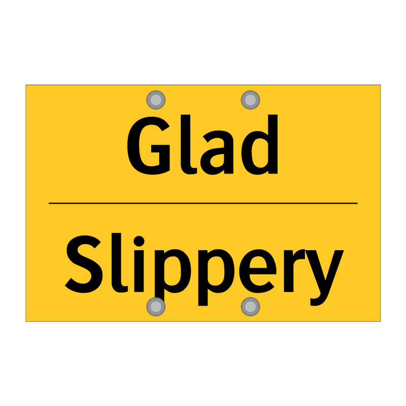 Glad - Slippery & Glad - Slippery & Glad - Slippery & Glad - Slippery & Glad - Slippery