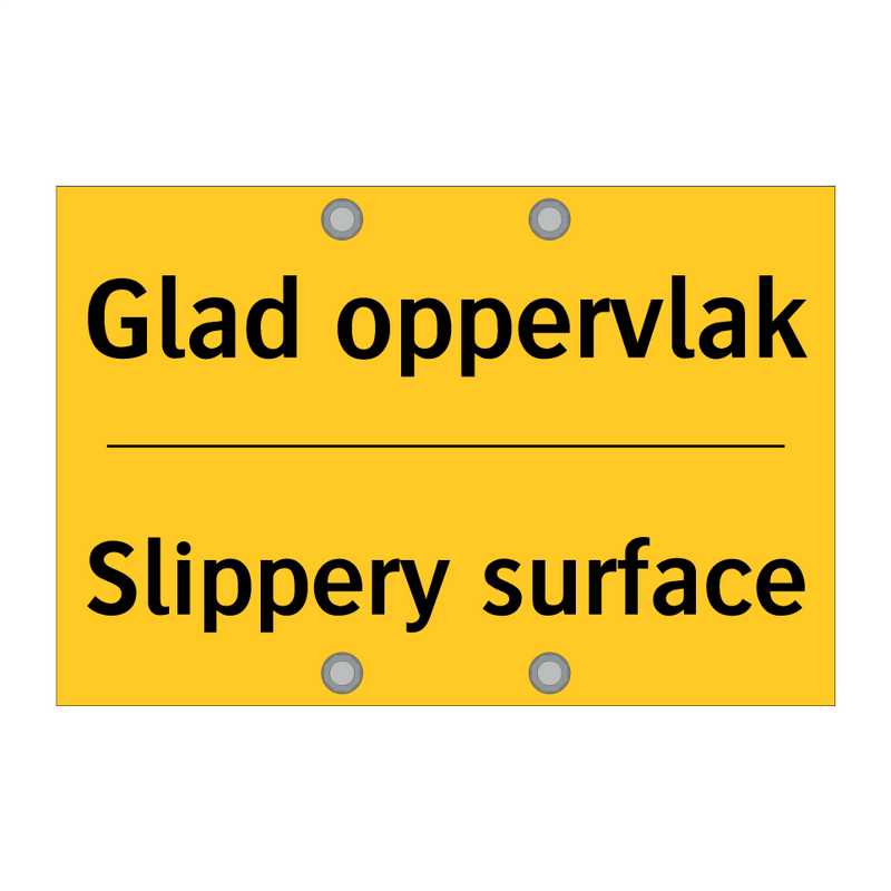 Glad oppervlak - Slippery surface & Glad oppervlak - Slippery surface