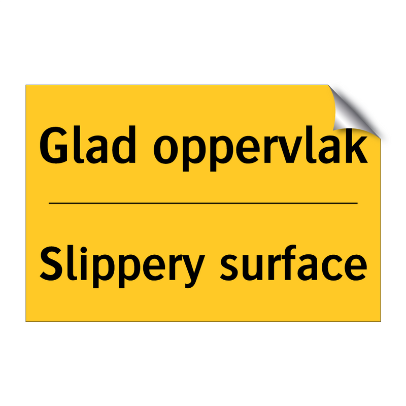 Glad oppervlak - Slippery surface & Glad oppervlak - Slippery surface