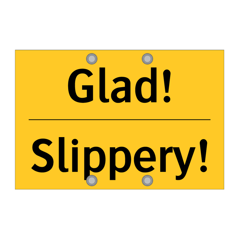 Glad! - Slippery! & Glad! - Slippery! & Glad! - Slippery! & Glad! - Slippery! & Glad! - Slippery!