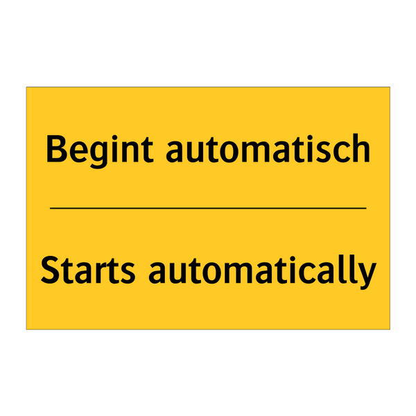 Begint automatisch - Starts automatically