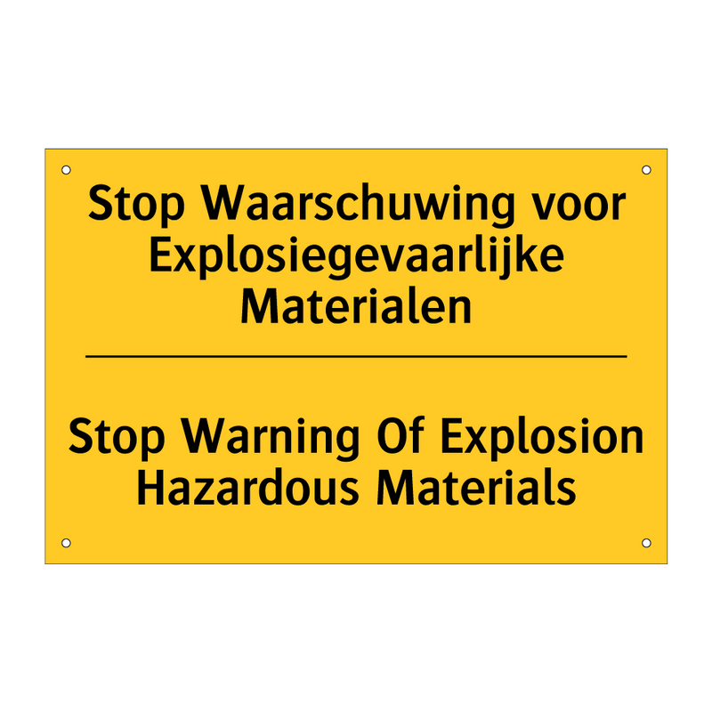 Stop Waarschuwing voor Explosiegevaarlijke Materialen - Stop Warning Of Explosion Hazardous Materials