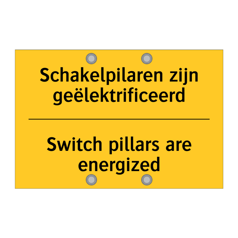 Schakelpilaren zijn geëlektrificeerd - Switch pillars are energized