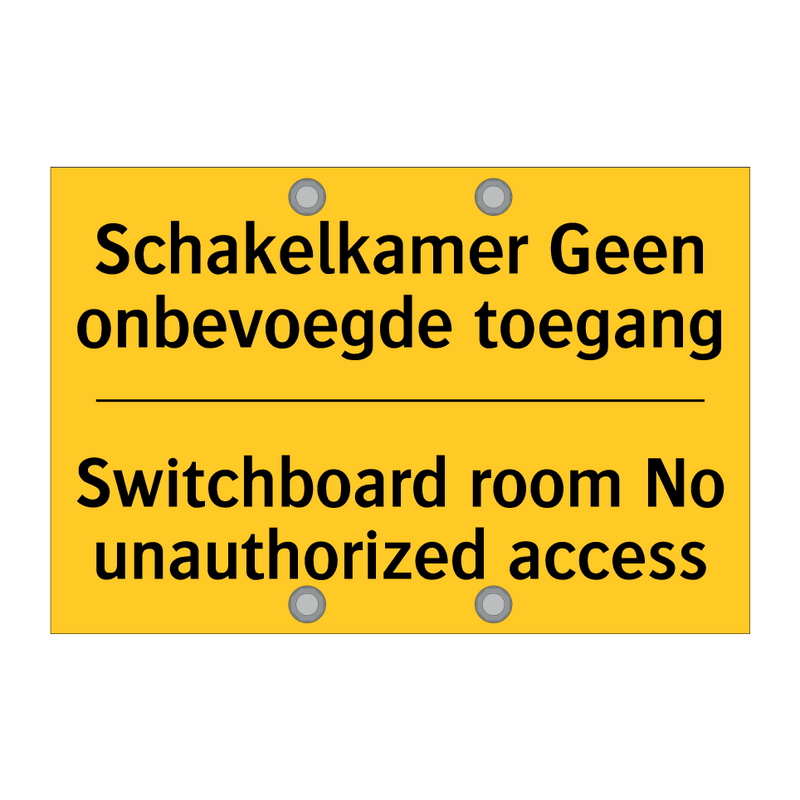 Schakelkamer Geen onbevoegde toegang - Switchboard room No unauthorized access