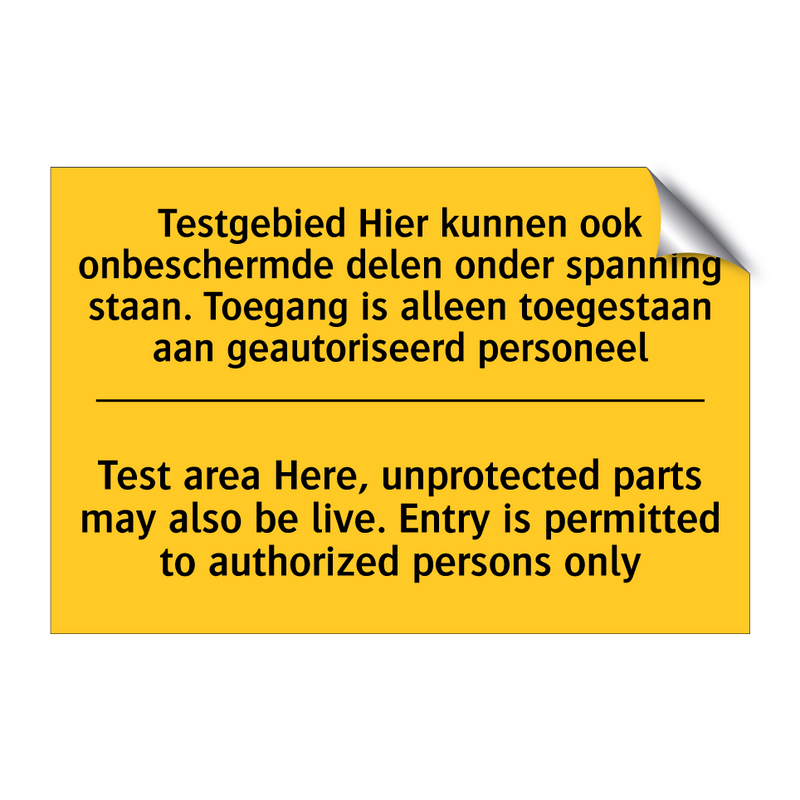 Testgebied Hier kunnen ook onbeschermde /.../ - Test area Here, unprotected parts /.../