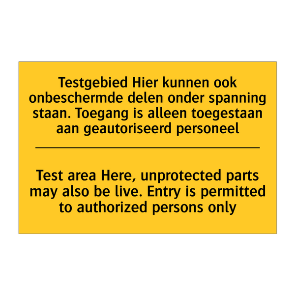 Testgebied Hier kunnen ook onbeschermde /.../ - Test area Here, unprotected parts /.../