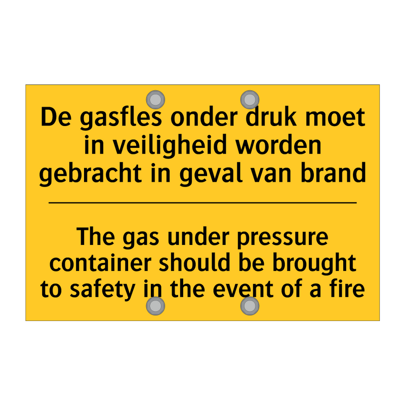 De gasfles onder druk moet in /.../ - The gas under pressure container /.../