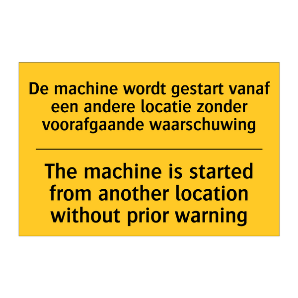 De machine wordt gestart vanaf /.../ - The machine is started from another /.../