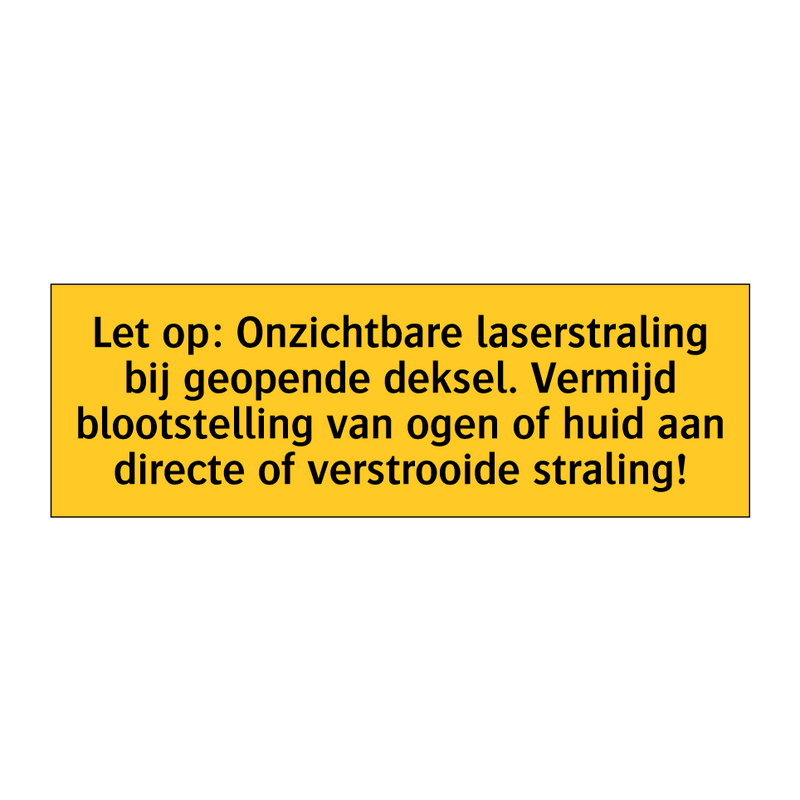 Let op: Onzichtbare laserstraling bij geopende deksel. /.../