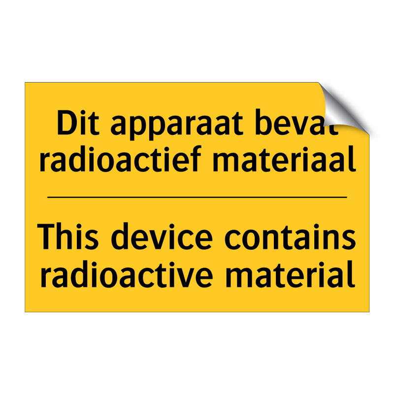 Dit apparaat bevat radioactief materiaal - This device contains radioactive material