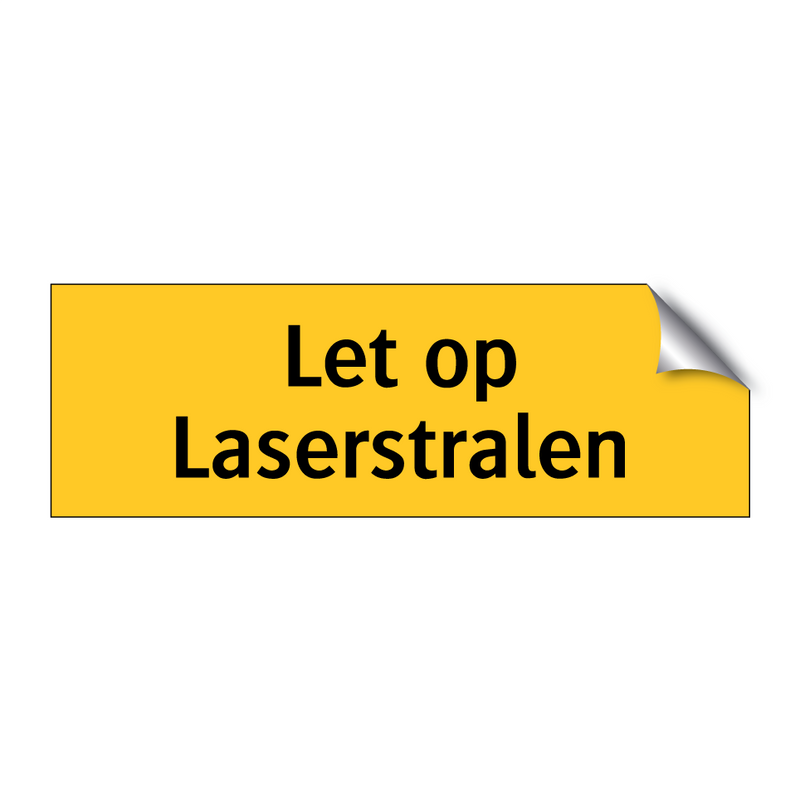 Let op Laserstralen & Let op Laserstralen & Let op Laserstralen & Let op Laserstralen