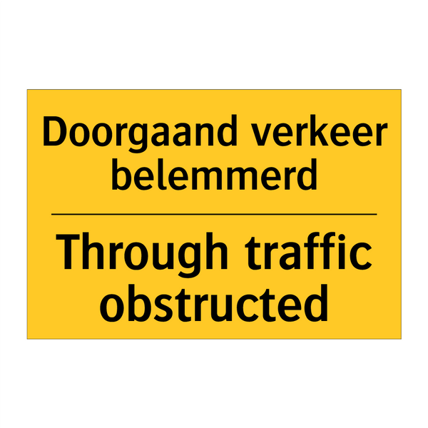 Doorgaand verkeer belemmerd - Through traffic obstructed