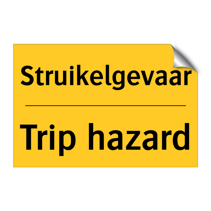 Struikelgevaar - Trip hazard & Struikelgevaar - Trip hazard & Struikelgevaar - Trip hazard