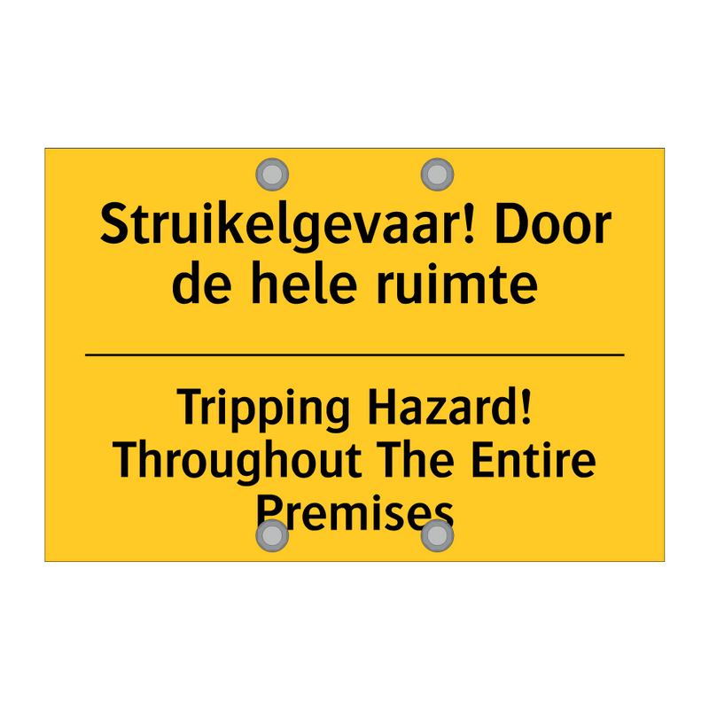 Struikelgevaar! Door de hele ruimte - Tripping Hazard! Throughout The Entire Premises