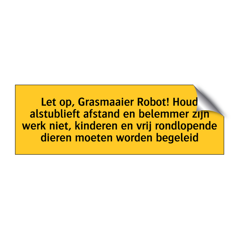 Let op, Grasmaaier Robot! Houd alstublieft afstand en /.../