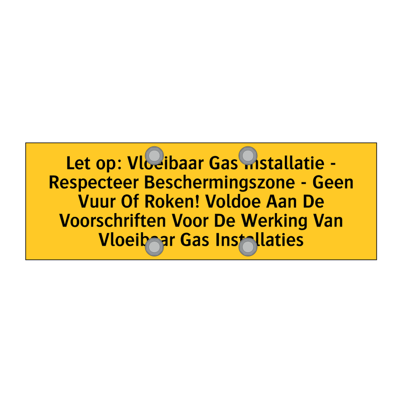 Let op: Vloeibaar Gas Installatie - Respecteer /.../