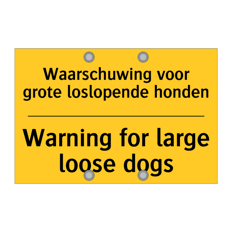 Waarschuwing voor grote loslopende honden - Warning for large loose dogs