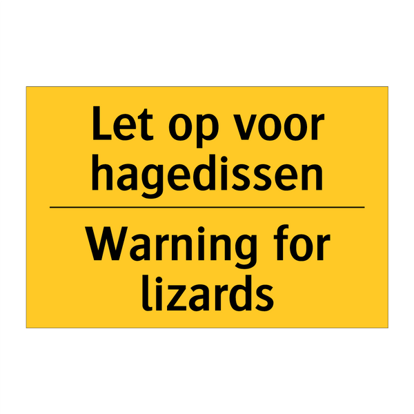 Let op voor hagedissen - Warning for lizards & Let op voor hagedissen - Warning for lizards