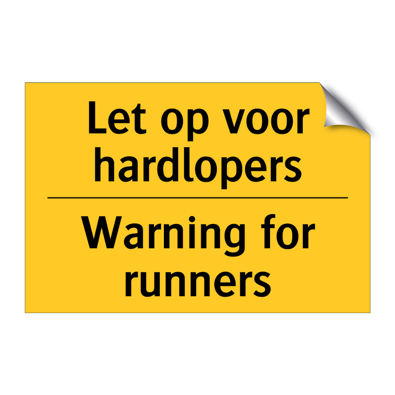 Let op voor hardlopers - Warning for runners & Let op voor hardlopers - Warning for runners